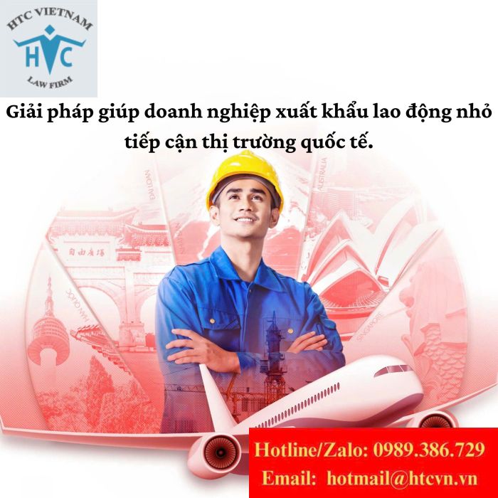 Giải pháp giúp doanh nghiệp xuất khẩu lao động nhỏ tiếp cận thị trường quốc tế.